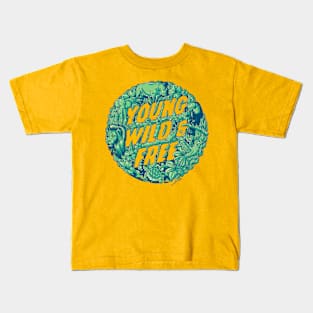 Young Wild & Free Kids T-Shirt